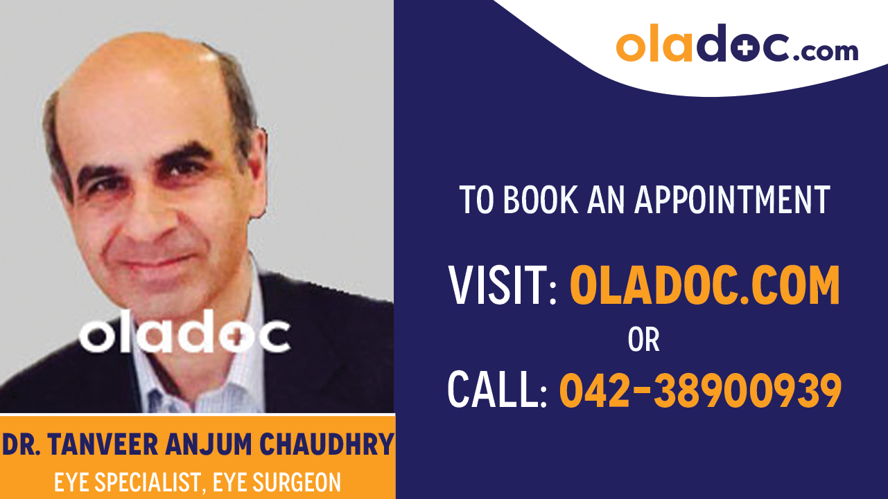 Book appointment with  Dr. Tanveer Anjum Chaudhry - best Eye Specialist in Karachi